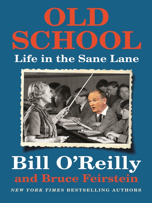 Title details for Old School by Bill O'Reilly - Wait list